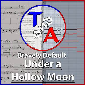 Under a Hollow Moon (From "Bravely Default") (Cover)