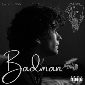 Badman (feat. PSN)