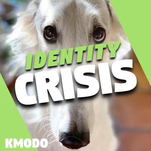 Identity Crisis