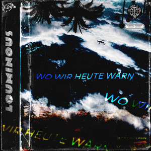Wo wir heute wärn