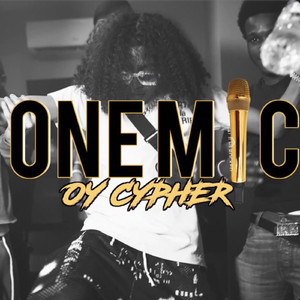 OY ONE MIC CYPHER (feat. DD Osama, Roscoe G, Lil Mizzy, JayKlickin)