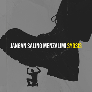 Jangan Saling Menzalimi