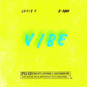 Vibe (feat. Bman)