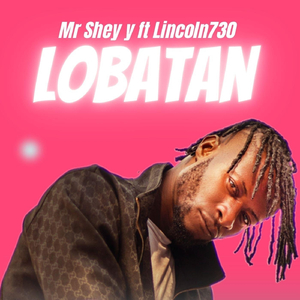 Lobatan (feat. Lincoln730)
