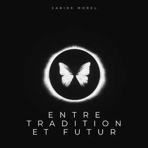 Entre Tradition et Futur