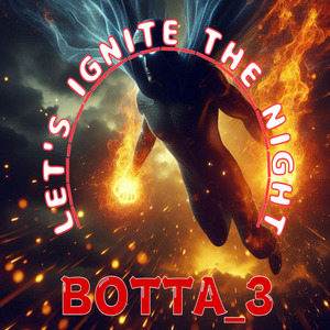 Let's Ignite the Night