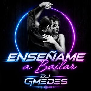 ENSEÑAME A BAILAR