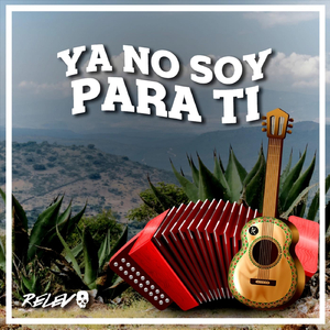 Ya No Soy para Ti