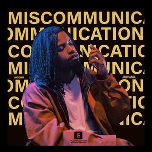MisCommunication (feat. John Aqua)