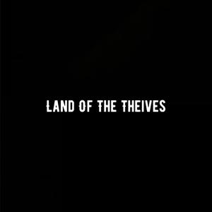 Land Of The Theives