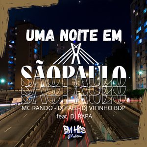 Uma Noite em São Paulo (feat. DJ PAPA)