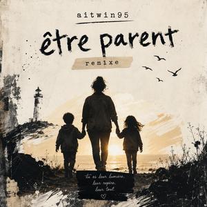 Etre parent (Remix)