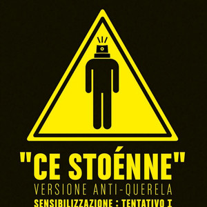 Ce Stoénne (Versione anti-querela) - Sensibilizzazione: Tentativo I