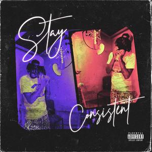 Stay Cosistent