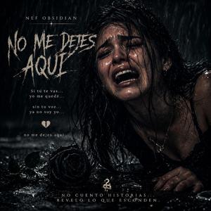 No me dejes aquí