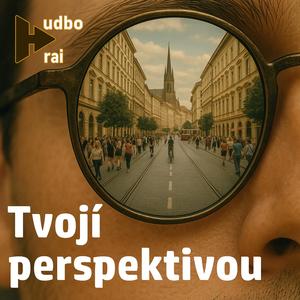 Tvojí perspektivou