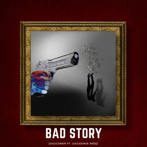 BAD STORY (feat. Coner)