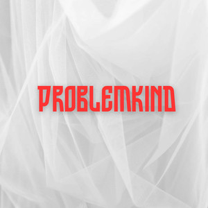 Problemkind (Pastiche/Remix/Mashup)