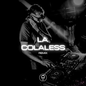 La Colaless (Remix)
