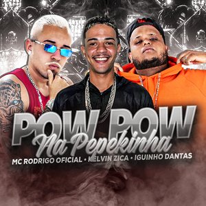 Pow Pow na Pepekinha