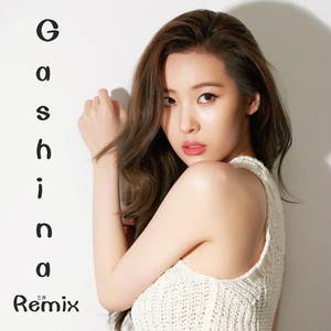 Gashina （ 가시나 - 三井 Remix )