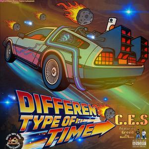 Different Type Of Time (feat. Greed The UnderBoss)