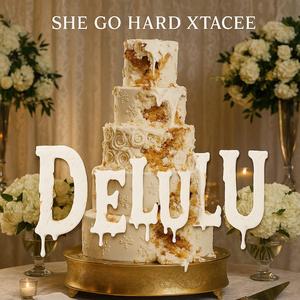 Delulu (feat. Xtacee)