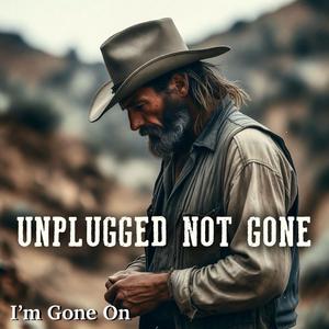 Unplugged Not Gone