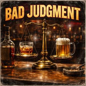 Bad Judgment
