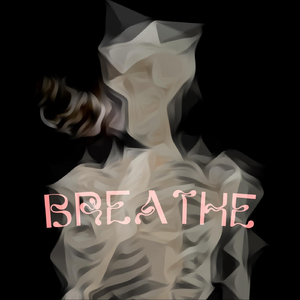 Breathe