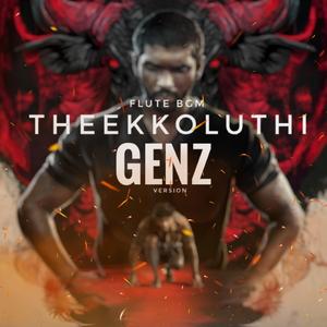 Theekkoluthi (Flute Bgm (GENZ Remix)