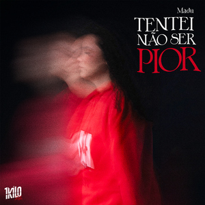 Tentei Não Ser Pior