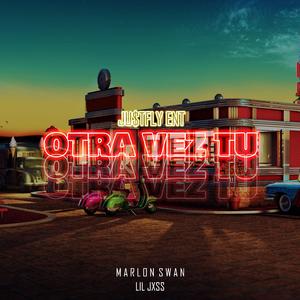 Otra Vez Tú (feat. Lil Jxss)
