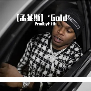 [孟菲斯]‘Gold’ Kenny Muney|华云龙|Key Glock|谢帝 Type Beat