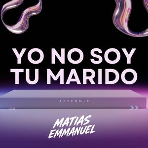 YO NO SOY TU MARIDO (AFTERMIX)