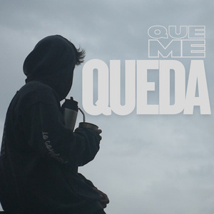 Que me queda