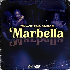 Marbella (feat. Azaria G)