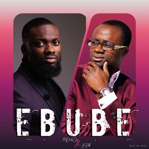 EBUBE (feat. Lil Rabbi)