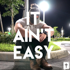 It Ain't Easy