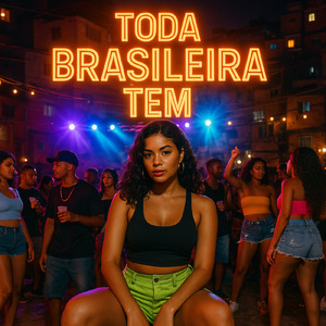 Toda Brasileira Tem...BrazilPhonk, Mc Nassif, Memphis Funk Carioca