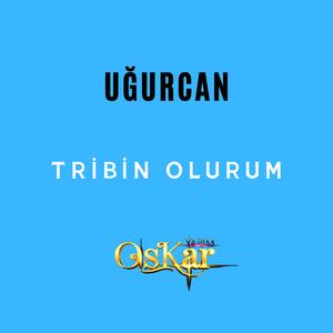 Tribin Olurum, Pt. 1