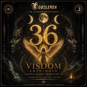 Earth Angel Frekvens 36 Visdoms Ord