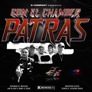 Con el chamber patras (feat. Yemba el ****ing Crack, Jam Flight, Army & Brayatan Alexis)