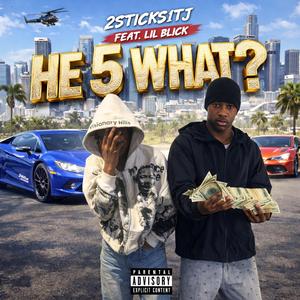 He5What? (feat. Luh Blick)