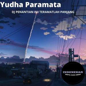 DJ Penantian Ini Teramatlah Panjang