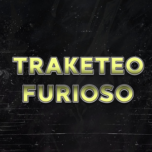 Traketeo Furioso