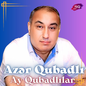 Ay Qubadlılar