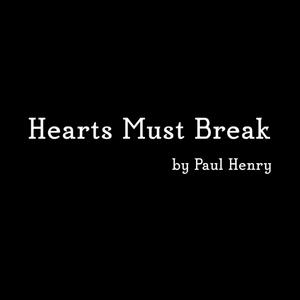 Hearts Must Break