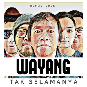 Tak Selamanya (Remastered)