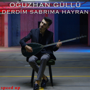 Derdim Sabrıma Hayran (Speed Up)